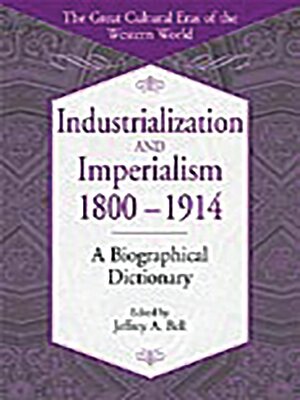 cover image of Industrialization and Imperialism, 1800-1914